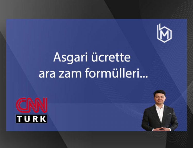 Asgari ücrette ara zam formülleri...